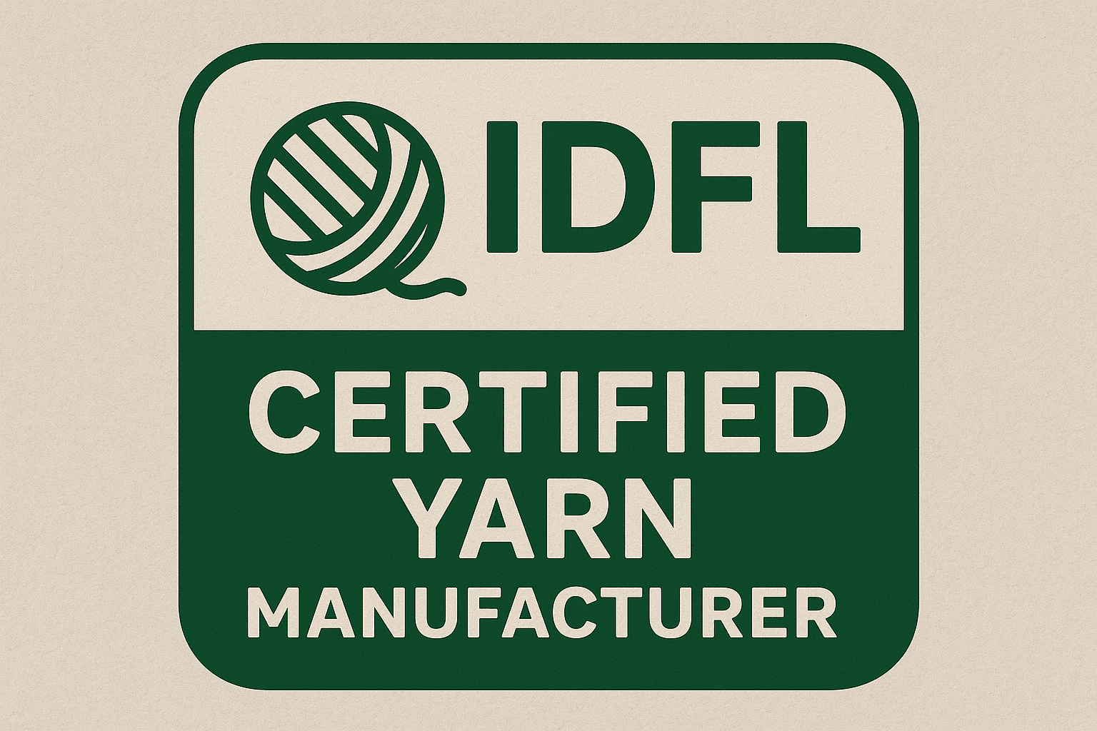 Why Choosing an IDFL Certified Yarn Manufacturer Matters for Sustainable Fashion