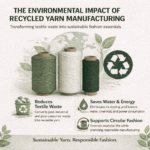 The Environmental Impact of Recycled Yarn Manufacturing